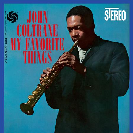 Album cover of 'My Favorite Things' by John Coltrane featuring a saxophonist on a blue background.