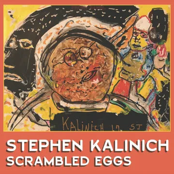 Book cover of 'Scrambled Eggs' by Stephen Kalinich with abstract art design.