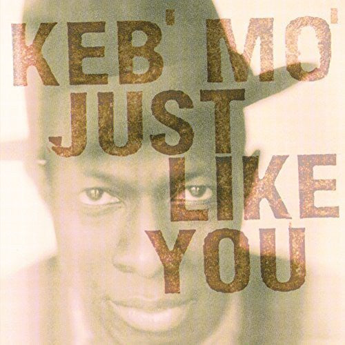 Mo, Keb - Just Like You