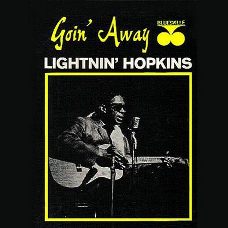 Album cover of 'Goin' Away' by Lightnin' Hopkins featuring a black and white photo of a musician with a guitar and microphone.
