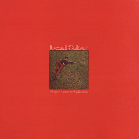 Local Colour album cover featuring Peter Leoner Quintet, with a vivid red background and a photo of a man lying on grass