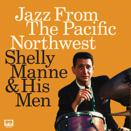 Album cover for 'Jazz From The Pacific Northwest' featuring a photograph of Shelly Manne with text overlay.