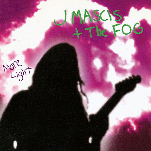 Album cover with silhouette of a person playing guitar against a pink and white cloud background, featuring 'J Mascis & The Fog' and 'More Light'.