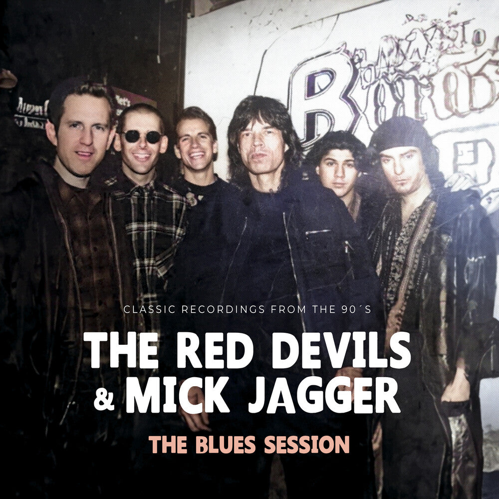 Group of men posing together with text about 'The Red Devils & Mick Jagger' and 'The Blues Session'.