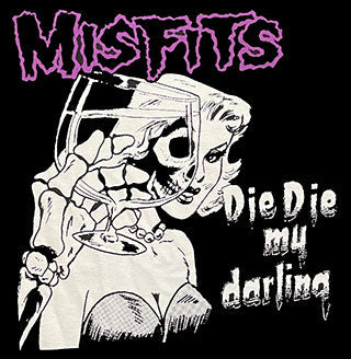 Misfits Die Die My Darling album cover with skeleton woman and bold graphic text