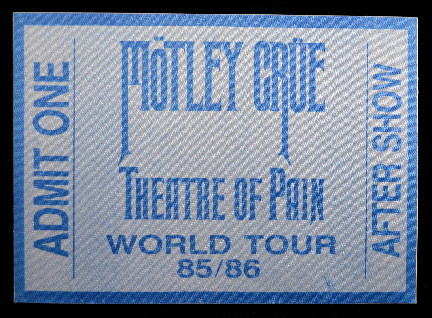 Blue backstage pass for Mötley Crüe's 'Theatre of Pain' World Tour 1985/1986