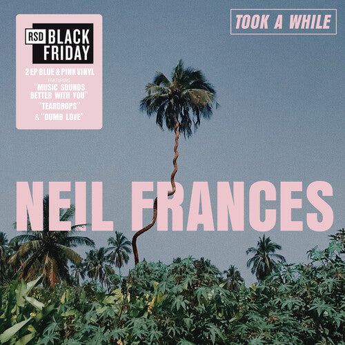 Neil Frances 'Took A While' album cover featuring tropical palm trees and RSD Black Friday sticker