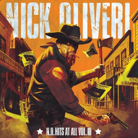Album cover featuring a cowboy with an axe and gun, with text 'Nick Oliveri N.O. Hits at All Vol 10' on an orange background.
