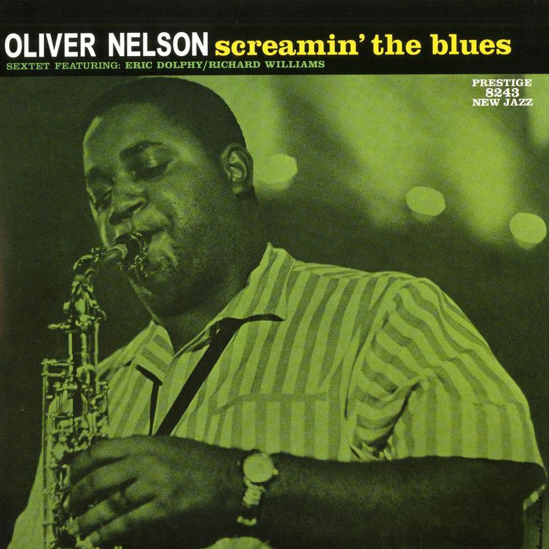 Oliver Nelson 'Screamin' the Blues' album cover, featuring a green-tinted photograph of the musician playing saxophone, with bold yellow and white text at the top.