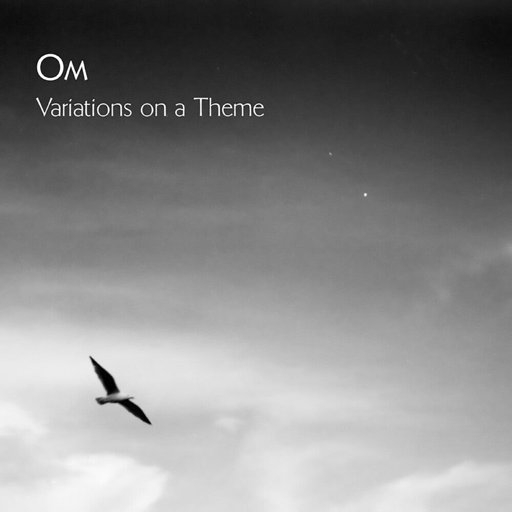 Black and white album cover with a bird flying and text 'Om Variations on a Theme'.