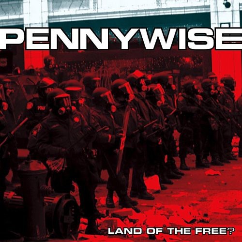 Album cover for 'Land of the Free?' by Pennywise with a red and black color scheme.