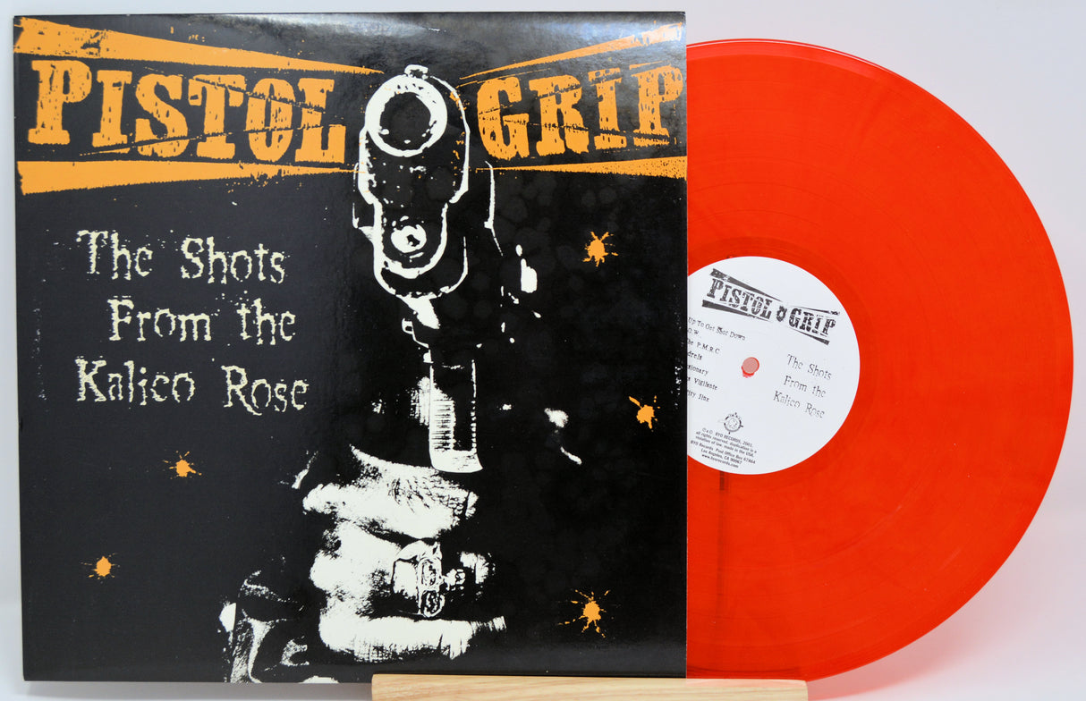 Pistol Grip - Shots From The Kalico Rose