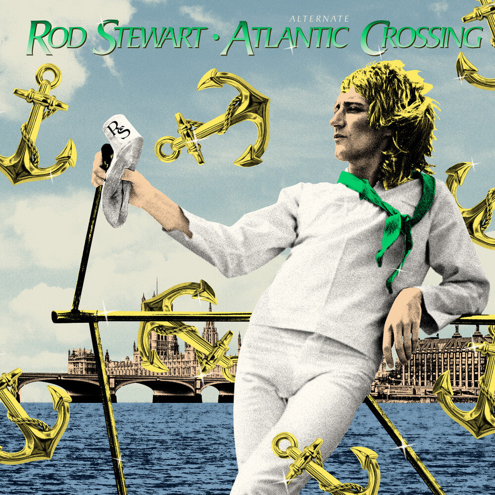 Album cover with Rod Stewart in a white outfit holding a cane, surrounded by gold anchors and a bridge in the background.