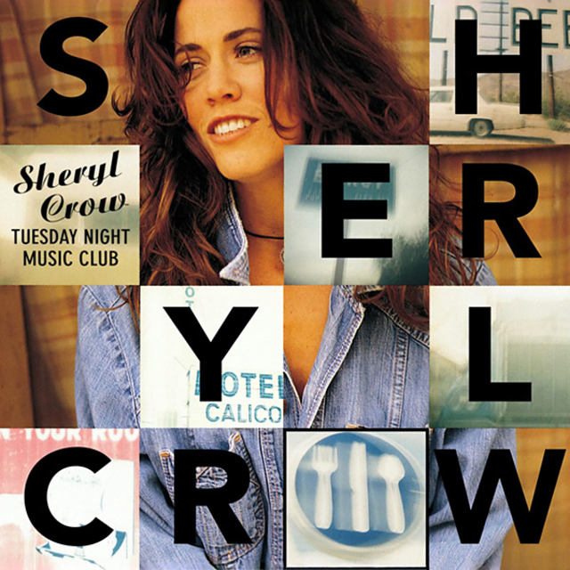 Crow, Sheryl - Tuesday Night Music Club