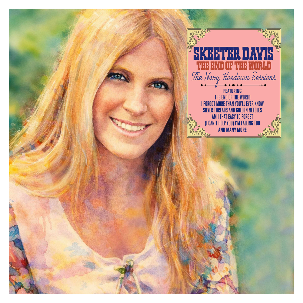 Album cover with a woman's face and text about Skeeter Davis' 'The End of the World' and 'Navy Hoedown Sessions'.
