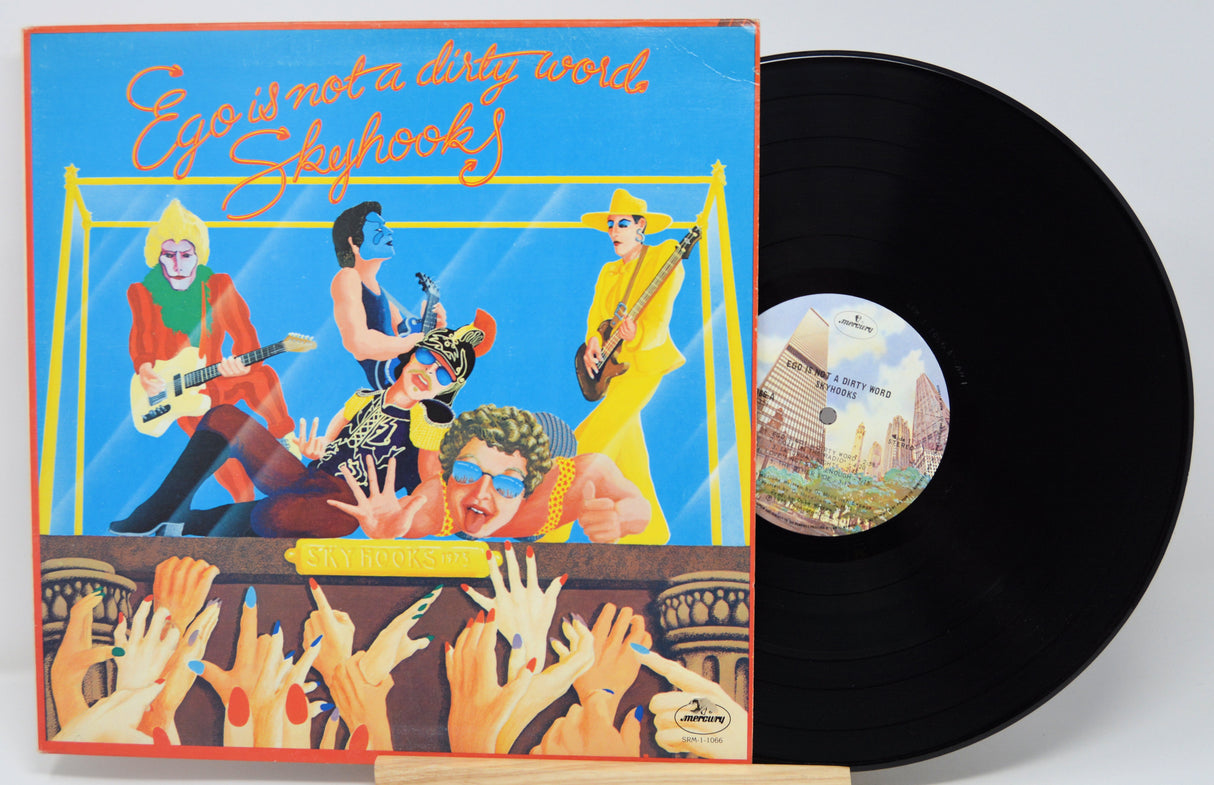 Skyhooks - Ego Is Not A Dirty Word