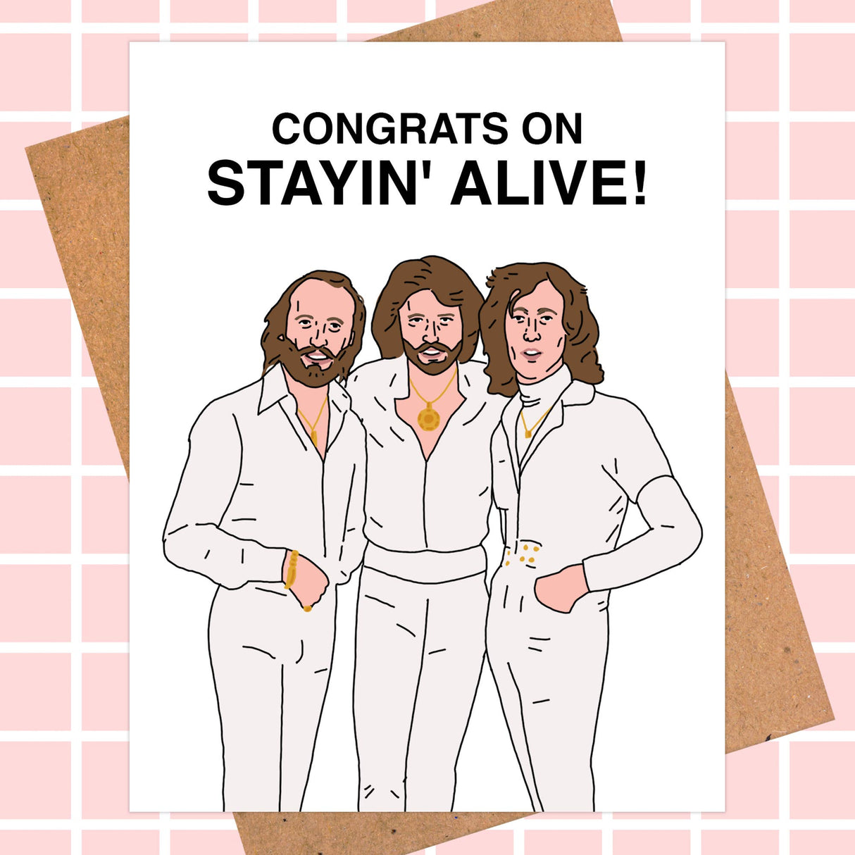 Illustrated congratulations card featuring three men in white suits with 'Congrats on Stayin' Alive!' text