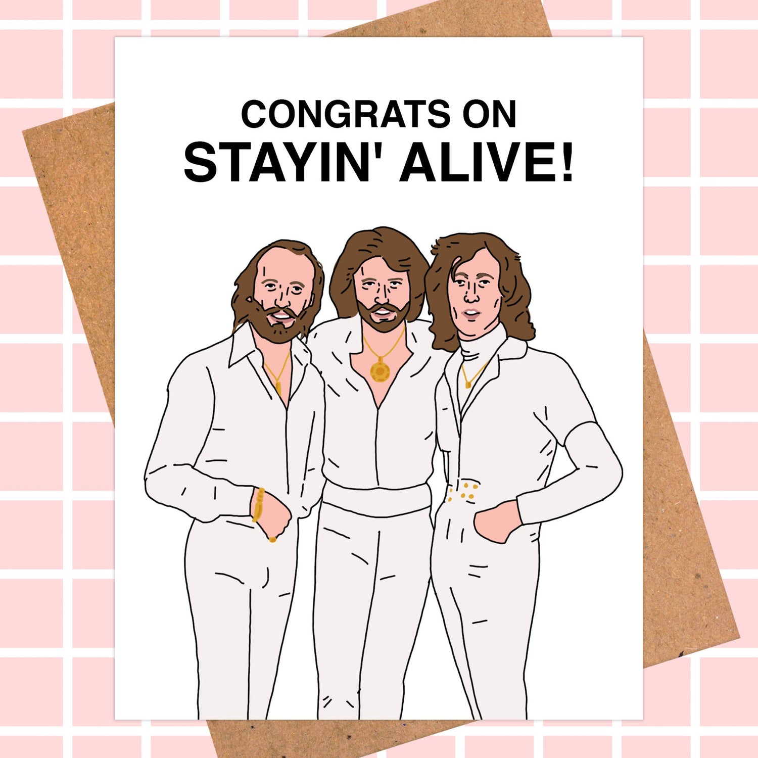 Illustrated congratulations card featuring three men in white suits with 'Congrats on Stayin' Alive!' text