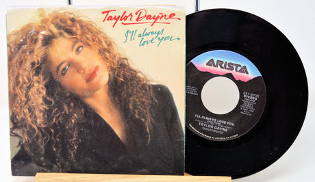 Front cover and vinyl record of Taylor Dayne's 'I'll Always Love You' 7-inch single featuring artist portrait