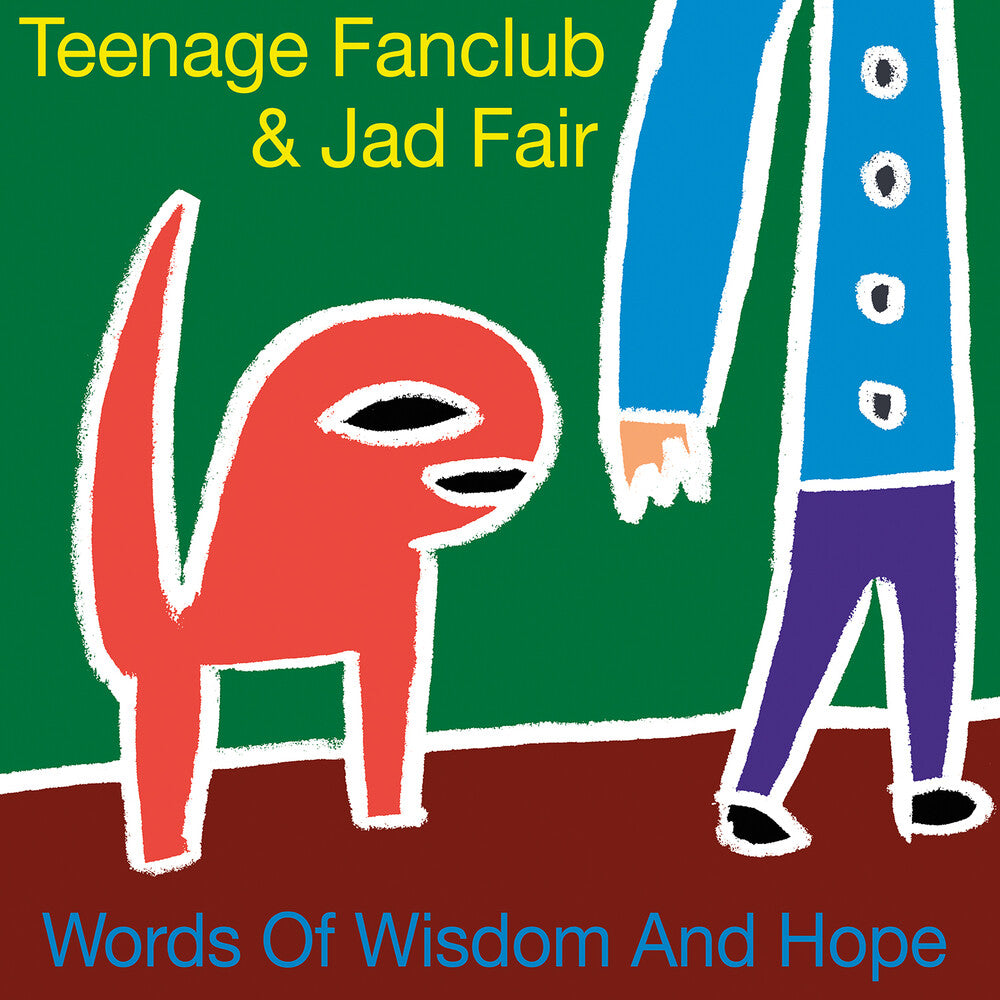 Album cover with a red creature and blue figure holding hands against a green background, featuring the text 'Teenage Fanclub & Jad Fair' and 'Words Of Wisdom And Hope'.
