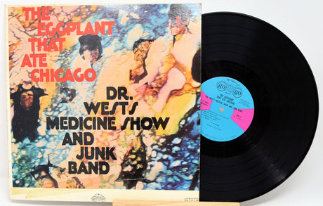 Front cover and vinyl record of The Eggplant That Ate Chicago by Dr. West's Medicine Show and Junk Band, featuring psychedelic artwork