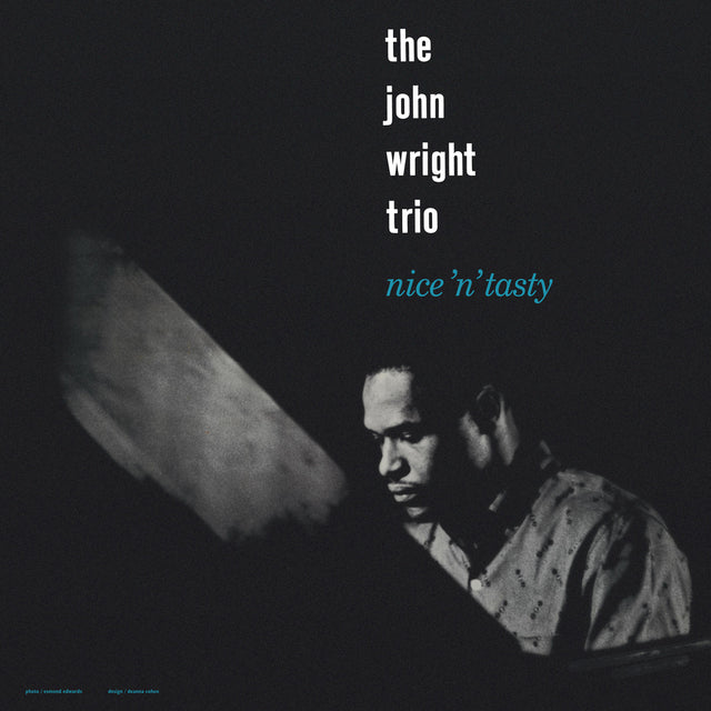 Album cover for 'Nice 'n' Tasty' by the John Wright Trio with a black and white photo of a man playing piano.