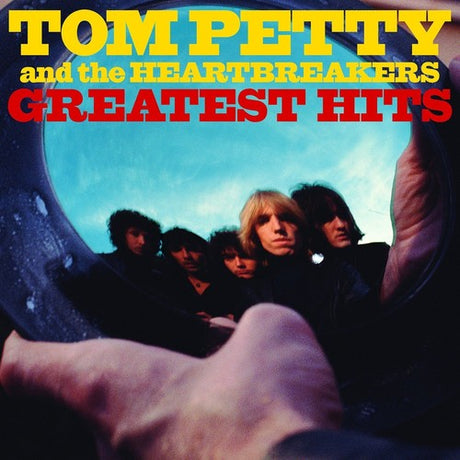 Album cover of Tom Petty and the Heartbreakers Greatest Hits featuring a group photo of the band members.