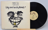 War - Why Can't We Be Friends?
