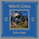 Album cover for 'Witch Cross' 'Fit For Fight' with a central illustration and blue border.