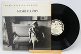 Yancey, Mama Estella - Maybe I'll Cry