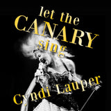 Lauper, Cyndi - Let The Canary Sing