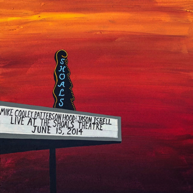 Cooley / Hood / Isbell - Live At The Shoals Theatre
