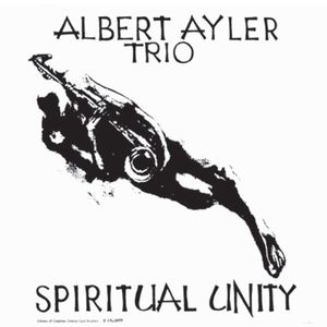 Ayler, Albert - Spiritual Unity
