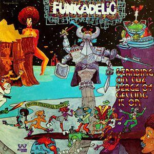 Funkadelic - Standing On Verge