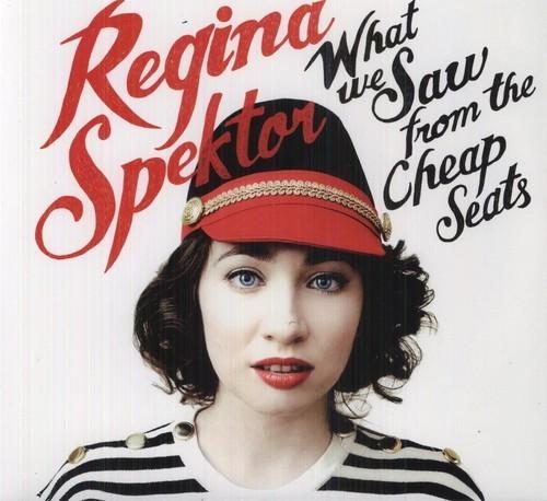Spektor, Regina - What We Saw From The Cheap Seats