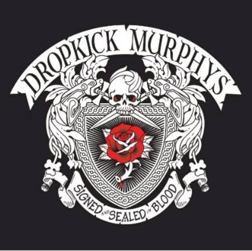 Dropkick Murphys - Signed & Sealed In Blood