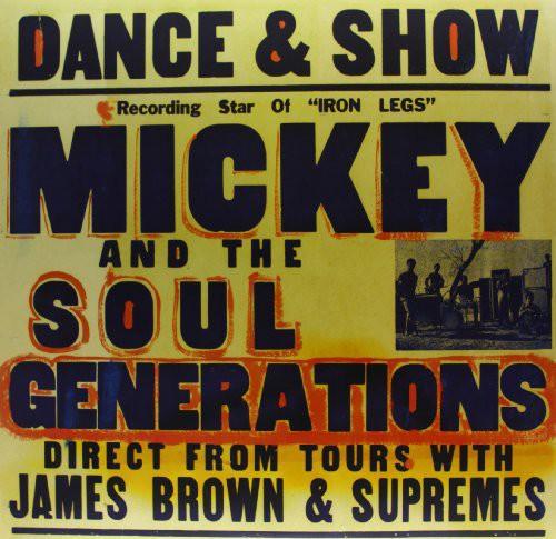 Mickey & the Soul Generation - Iron Leg