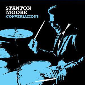 Moore, Stanton - Conversations