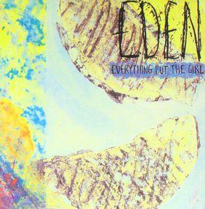 Everything But The Girl - Eden (30th Anniv.)
