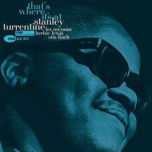 Turrentine, Stanley - That's Where It's At