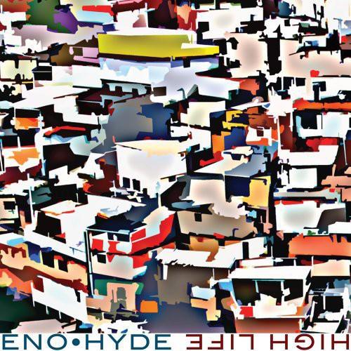 Eno / Hyde - High Life