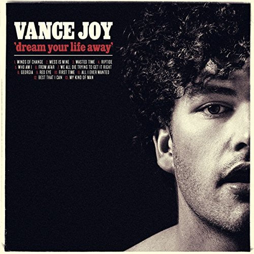 Joy, Vance - Dream Your Life Away