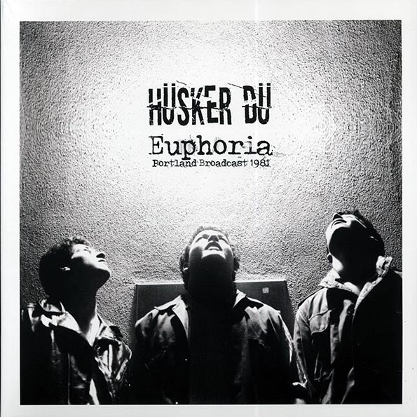 Husker Du – Euphoria Portland Broadcast 1981
