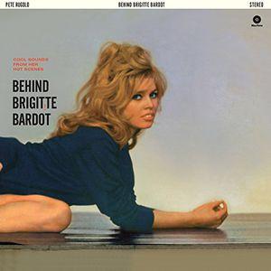 Rugolo, Pete - Behind Brigitte Bardot