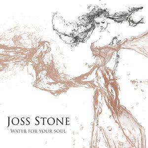 Stone, Joss - Water For Your Soul