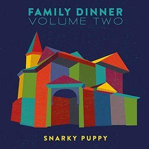 Snarky Puppy - Family Dinner Two
