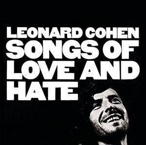 Cohen, Leonard - Songs Of Love And Hate