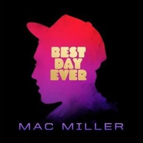 Miller, Mac - Best Day Ever
