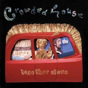 Crowded House - Together Alone