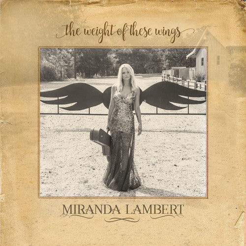 Lambert, Miranda - Weight Of These Wings